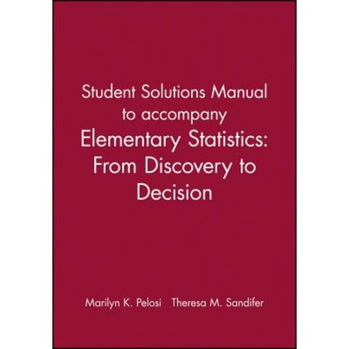 Student Solutions Manual To Accompany Elementary Statistics: From ...