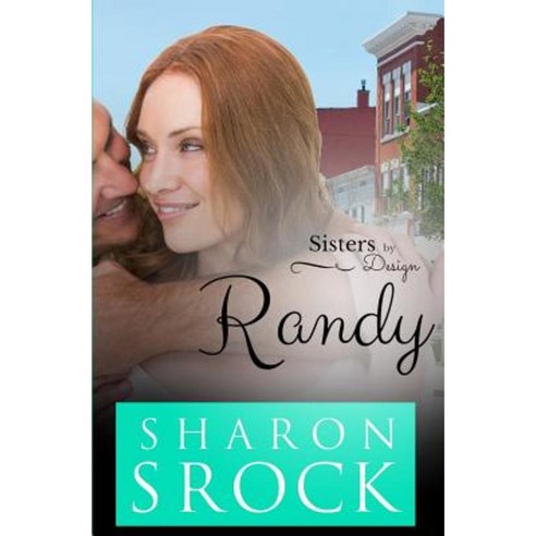 Randy: Sisters by Design Paperback, Createspace Independent Publishing ...