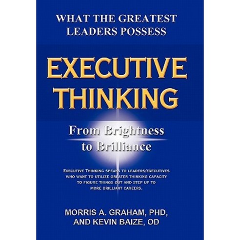 Executive Thinking: From Brightness to Brilliance Paperback, iUniverse