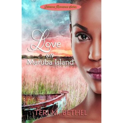 Love on Maruba Island Paperback, Createspace Independent Publishing Platform