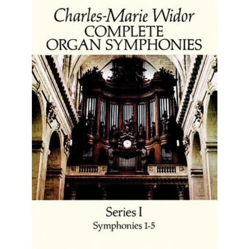 Complete Organ Symphonies Series I Paperback, Dover Publications