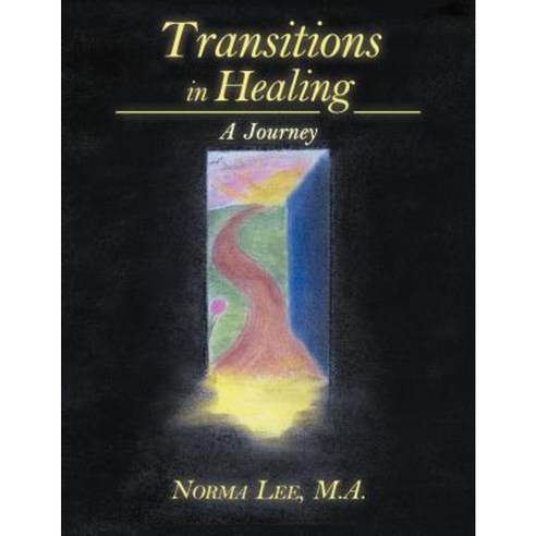Transitions in Healing: A Journey Paperback, Balboa Press