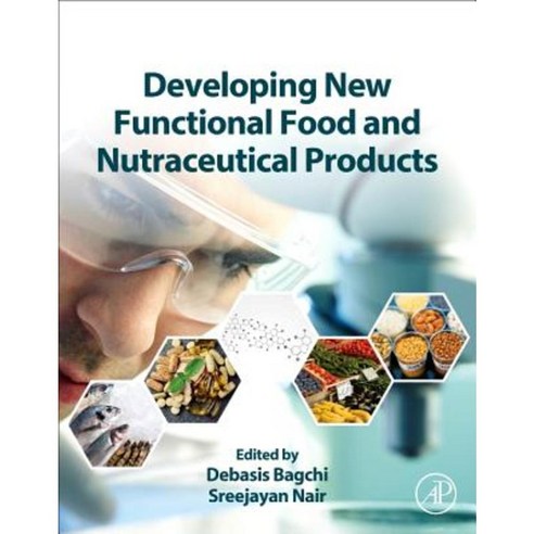 Developing New Functional Food and Nutraceutical Products Hardcover, Academic Press