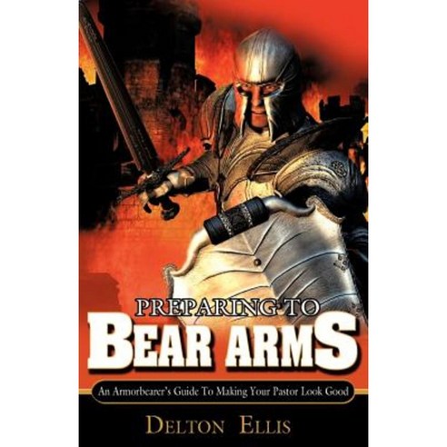 Preparing to Bear Arms Paperback, Xulon Press
