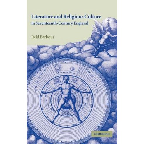 Literature and Religious Culture in Seventeenth-Century England Hardcover, Cambridge University Press
