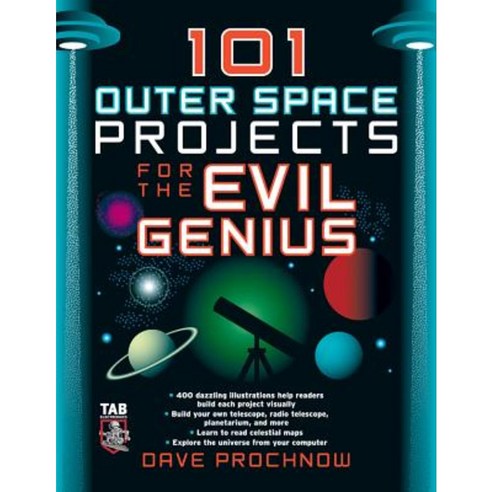 101 Outer Space Projects for the Evil Genius Paperback, McGraw-Hill Education Tab