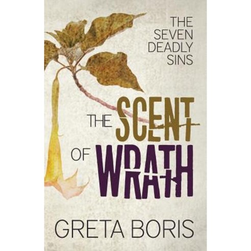 The Scent of Wrath Paperback, Fawkes Press, LLC