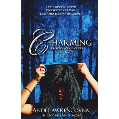 Charming: A Charming Book One Paperback, Createspace Independent Publishing Platform