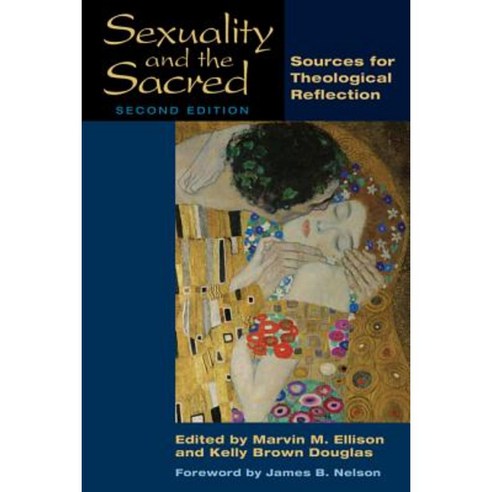 Sexuality and the Sacred: Sources for Theological Reflection Paperback, Westminster John Knox Press