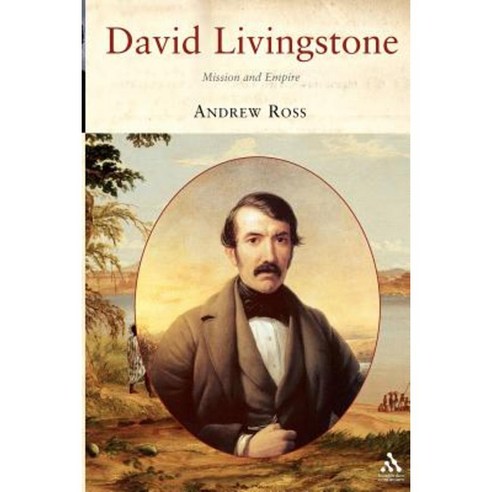 David Livingstone: Mission and Empire Paperback, Hambledon & London
