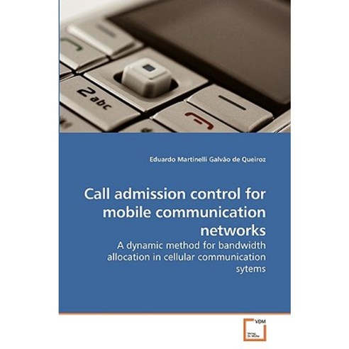 Call Admission Control for Mobile Communication Networks Paperback, VDM Verlag