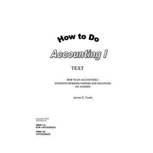 How to Do Accounting I Text Paperback, Createspace Independent Publishing Platform