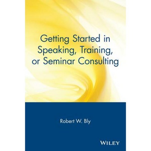 Getting Started in Speaking Training or Seminar Consulting Paperback ...