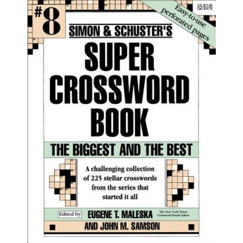 Simon & Schuster Super Crossword Book #8: The Biggest and the Best Paperback, Touchstone Books