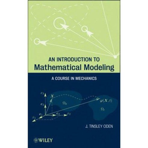 An Introduction to Mathematical Modeling: A Course in Mechanics Hardcover, Wiley