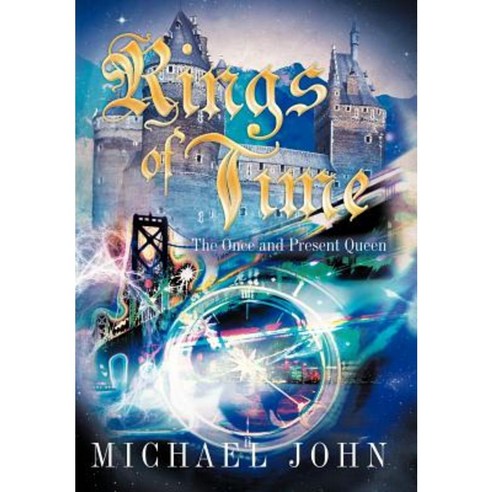 Rings of Time: The Once and Present Queen Hardcover, Balboa Press