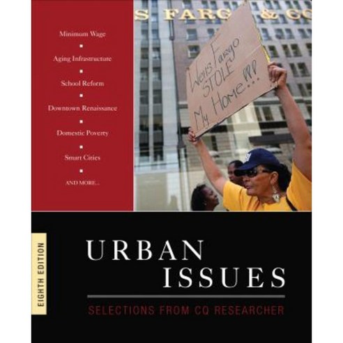 Urban Issues; Selections from CQ Researcher Eighth Edition Paperback, CQ Press