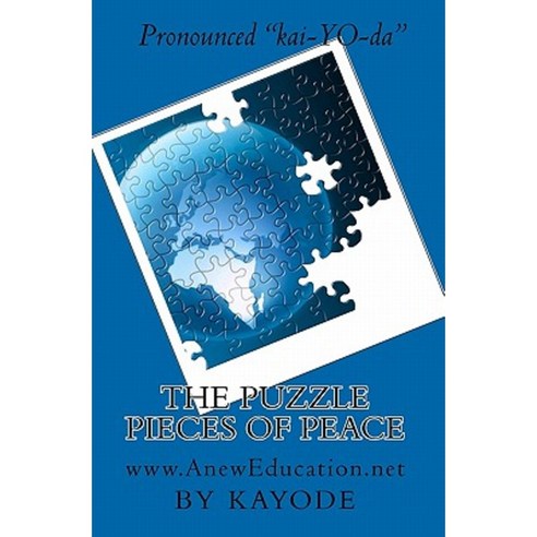 The Puzzle Pieces of Peace Paperback, Createspace Independent Publishing Platform