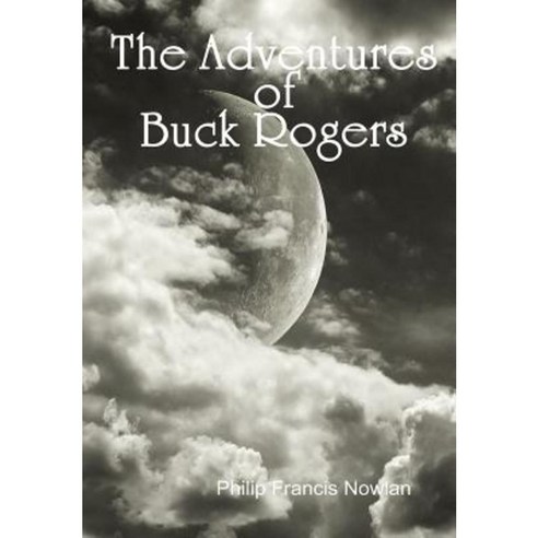 The Adventures of Buck Rogers Hardcover, Lulu.com