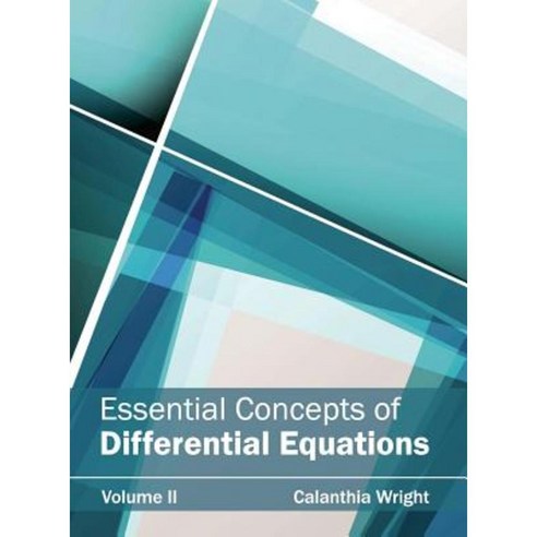 Essential Concepts of Differential Equations: Volume II Hardcover, NY Research Press