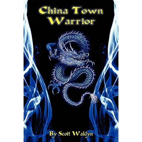 China Town Warrior Paperback, Createspace Independent Publishing Platform