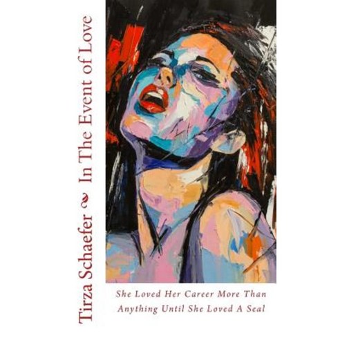In the Event of Love Paperback, Createspace Independent Publishing Platform