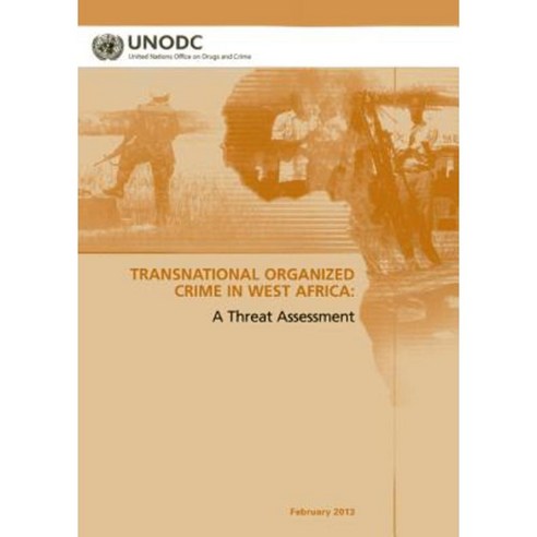 Transnational Organized Crime in West Africa: A Threat Assessment ...