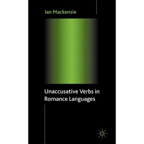 Unaccusative Verbs in Romance Languages Hardcover, Palgrave MacMillan