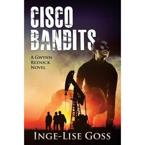 Cisco Bandits: A Gwynn Reznick Novel Paperback, Olivebranch Press