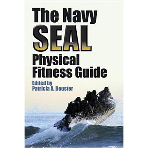 The Navy SEAL Physical Fitness Guide Paperback, Dover Publications