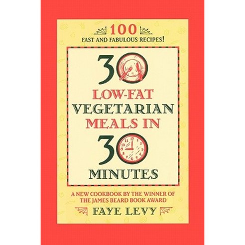 30 Low-Fat Vegetarian Meals in 30 Minutes Paperback, Grand Central Publishing