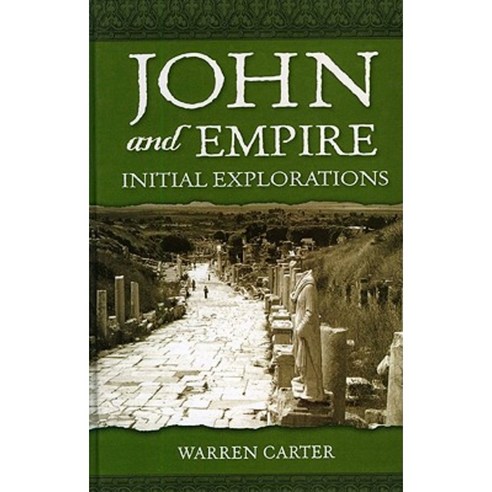 John and Empire: Initial Explorations Hardcover, T&T Clark
