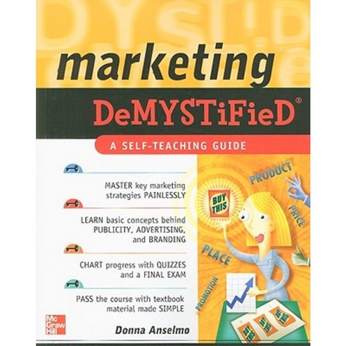 Marketing Demystified: A Self-Teaching Guide Paperback, McGraw-Hill Education
