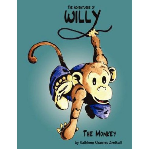 The Adventures of Willy the Monkey Paperback, Soul Asylum Poetry - 가격 ...