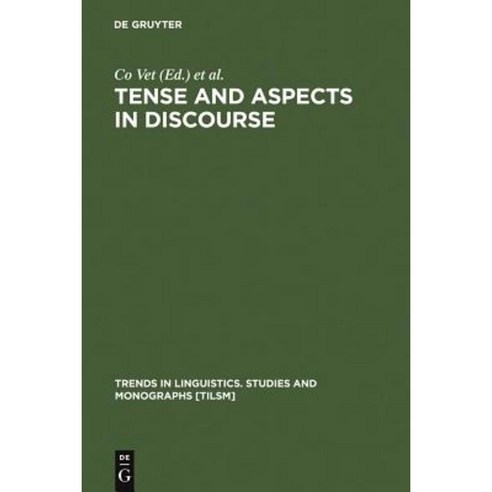 Tense and Aspects in Discourse Hardcover, Walter de Gruyter