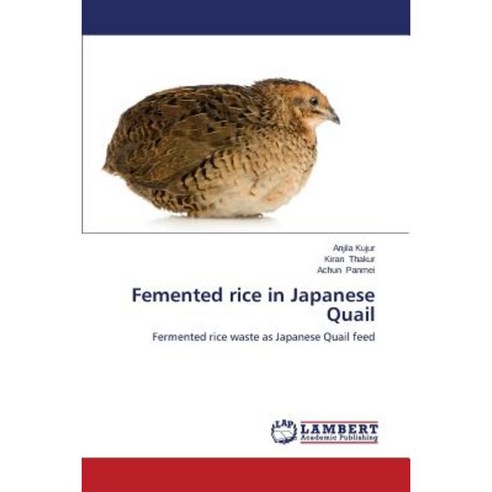 Femented Rice in Japanese Quail Paperback, LAP Lambert Academic Publishing