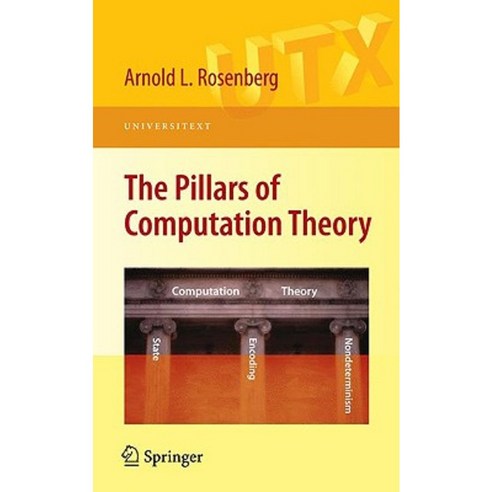 The Pillars of Computation Theory: State Encoding Nondeterminism Paperback, Springer