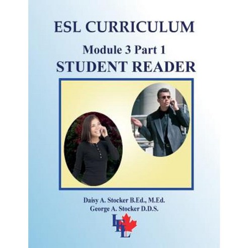 ESL Curriculum: Module 3 Part 1 Intermediate Student Reader Paperback, Createspace Independent Publishing Platform
