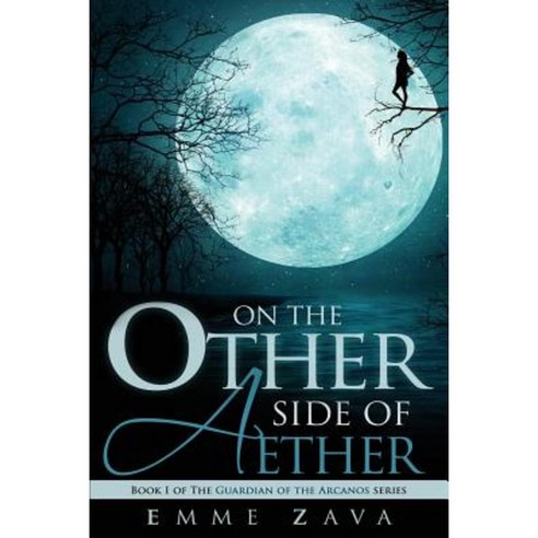 On the Other Side of Aether Paperback, Createspace Independent Publishing Platform