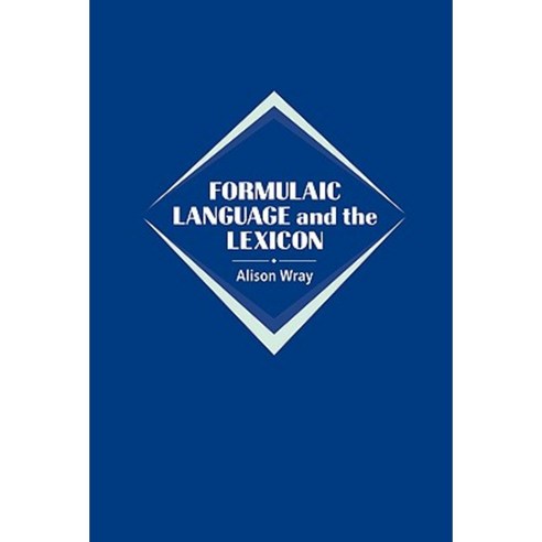 Formulaic Language and the Lexicon Hardcover, Cambridge University Press