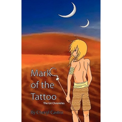 Mark of the Tattoo: The Uri Chronicles Paperback, Ew Publishing