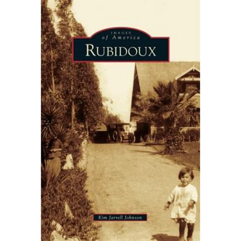 Rubidoux Hardcover, Arcadia Publishing Library Editions - 최저가 알림ㆍ특가 할인ㆍ ...