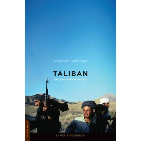 Taliban: The Unknown Enemy Paperback, Da Capo Press