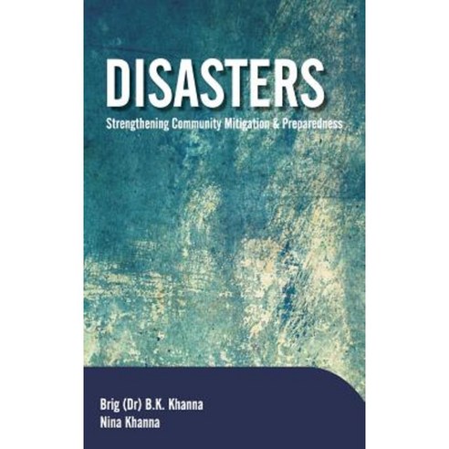 Disasters: Strengthening Community Mitigation and Preparedness Hardcover, Nipa