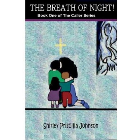 The Breath of Night: Book One of the Caller Series Paperback, Createspace Independent Publishing Platform