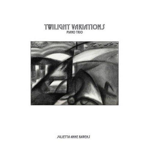 Twilight Variations: For Piano Trio Paperback, Createspace Independent Publishing Platform