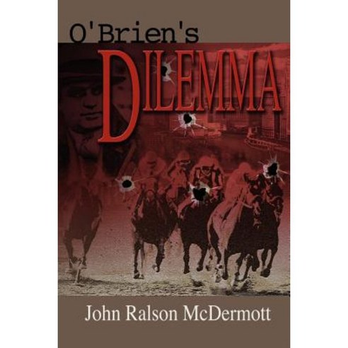O''Brien''s Dilemma Paperback, Authorhouse