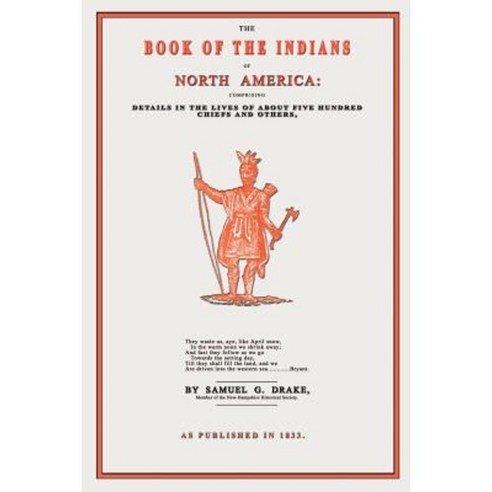 The Book of the Indians of North America Paperback, Digital Scanning