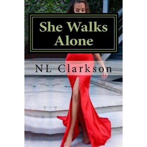 She Walks Alone Paperback, Createspace Independent Publishing Platform