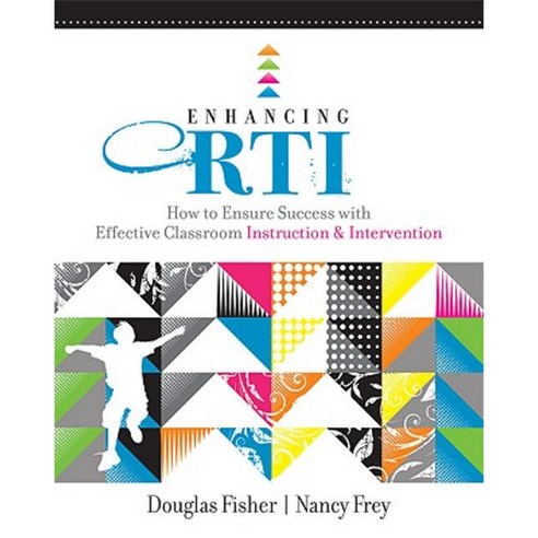 Enhancing RTI: How to Ensure Success with Effective Classroom Instruction & Intervention Paperback, Association for Supervision & Curriculum Deve